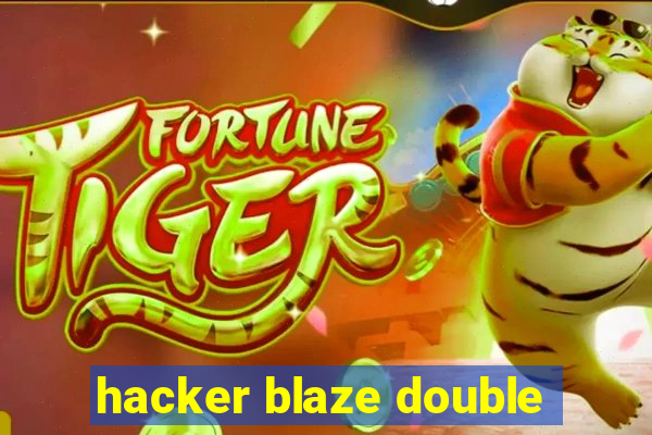 hacker blaze double